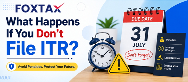 What happens if you don’t file ITR in India, resulting in penalties and tax notices
